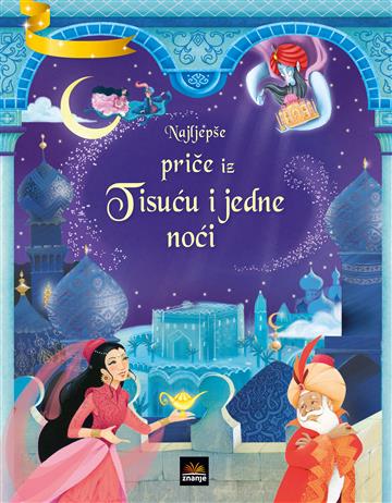 NAJLJEPŠE PRIČE IZ TISUĆU I JEDNE NOĆI