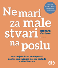 NE MARI ZA MALE STVARI… NA POSLU