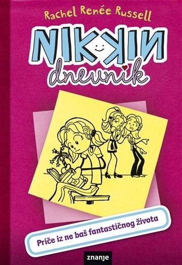 NIKKIN DNEVNIK #1: PRIČE IZ NE BAŠ FANTASTIČNOG ŽIVOTA