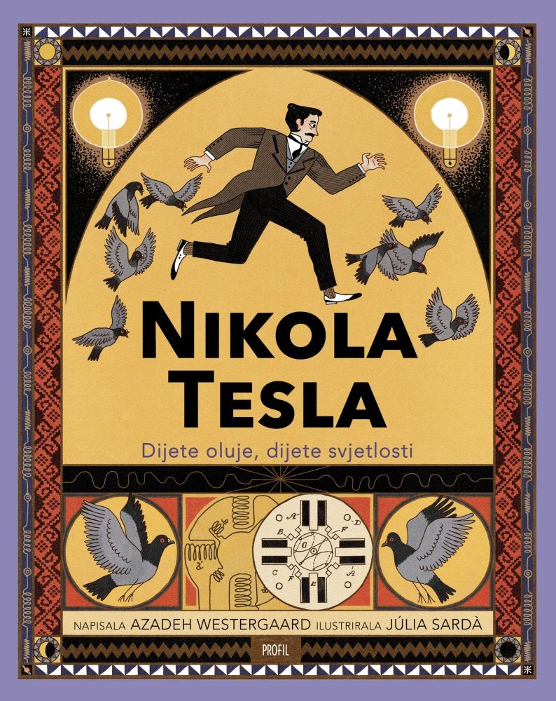 NIKOLA TESLA DIJETE OLUJE, DIJETE SVJETLOSTI