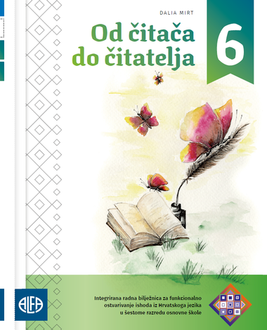 OD ČITAČA DO ČITATELJA 6 INTEGRIRANA RADNA BILJEŽNICA