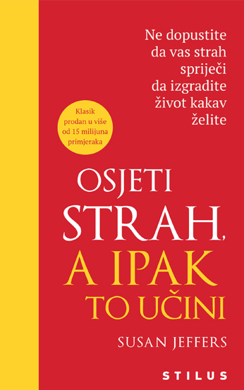 OSJETI STRAH, A IPAK TO UČINI M.U.
