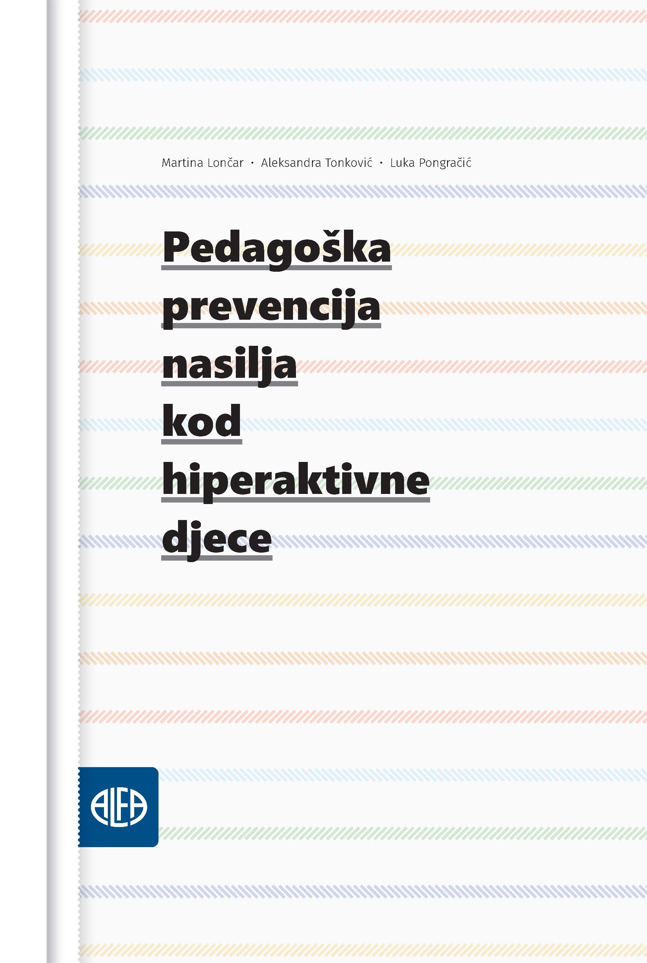 PEDAGOŠKA PREVENCIJA NASILJA KOD HIPERAKTIVNE DJECE