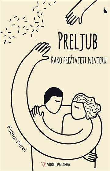 PRELJUB - KAKO PREŽIVJETI NEVJERU VORTO PALABRA