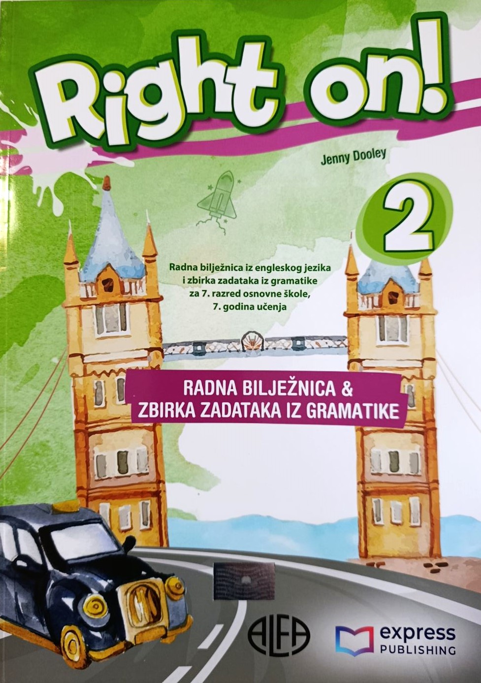 RIGHT ON! 2 RADNA BILJEŽNICA IZ ENGLESKOG JEZIKA ZA 7.RAZRED NOVO