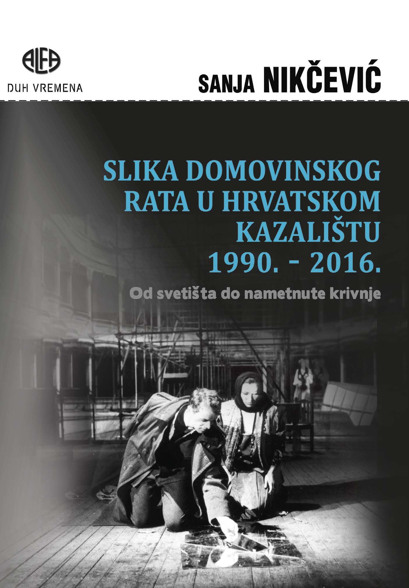 SLIKA DOMOVINSKOG RATA U HRVATSKOM KAZALIŠTU 1990. - 2016.