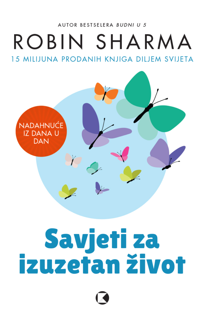 SAVJETI ZA IZUZETAN ŽIVOT M.U.
