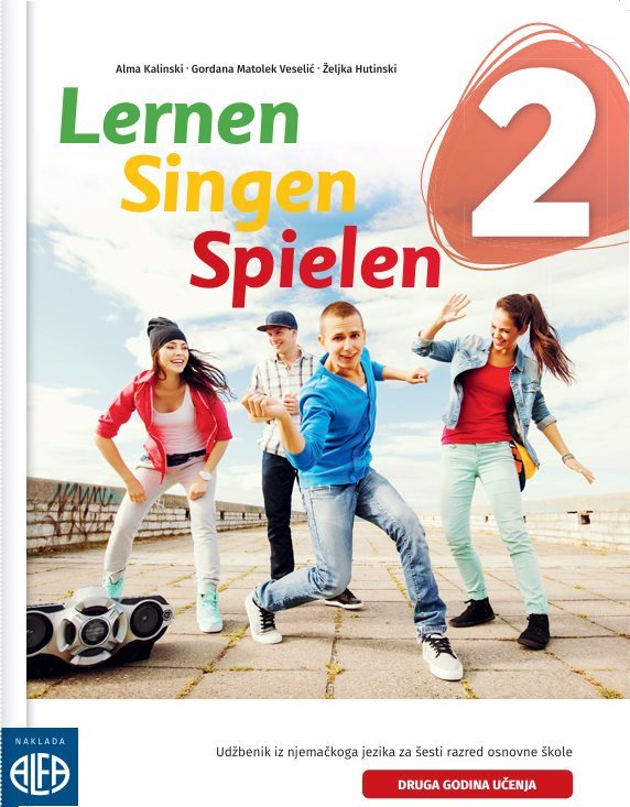 LERNEN, SINGEN, SPIELEN 2 UDŽBENIK IZ NJEMAČKOGA JEZIK ZA 6.R OŠ