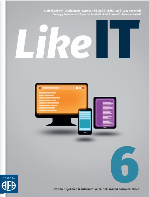 LIKE IT 6 RADNA BILJEŽNICA IZ INFORMATIKE ZA 6. R. OŠ NOVO