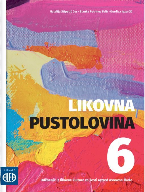 LIKOVNA PUSTOLOVINA 6 UDŽBENIK IZ LIKOVNE KULTURE ZA 6.R. NOVO