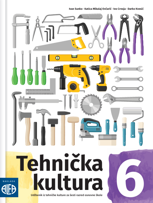 TEHNIČKA KULTURA 6 UDŽBENIK ZA 6.R.OŠ NOVO