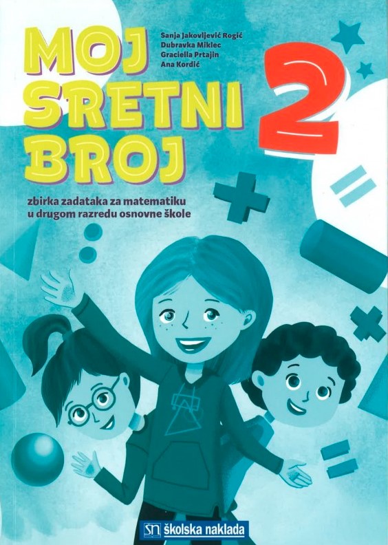 MOJ SRETNI BROJ 2 ZBIRKA ZADATAKA