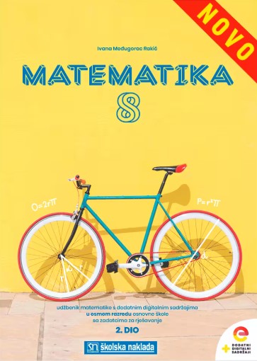MATEMATIKA 8 – 2. DIO UDŽBENIK SA ZBIRKOM ZADATAKA