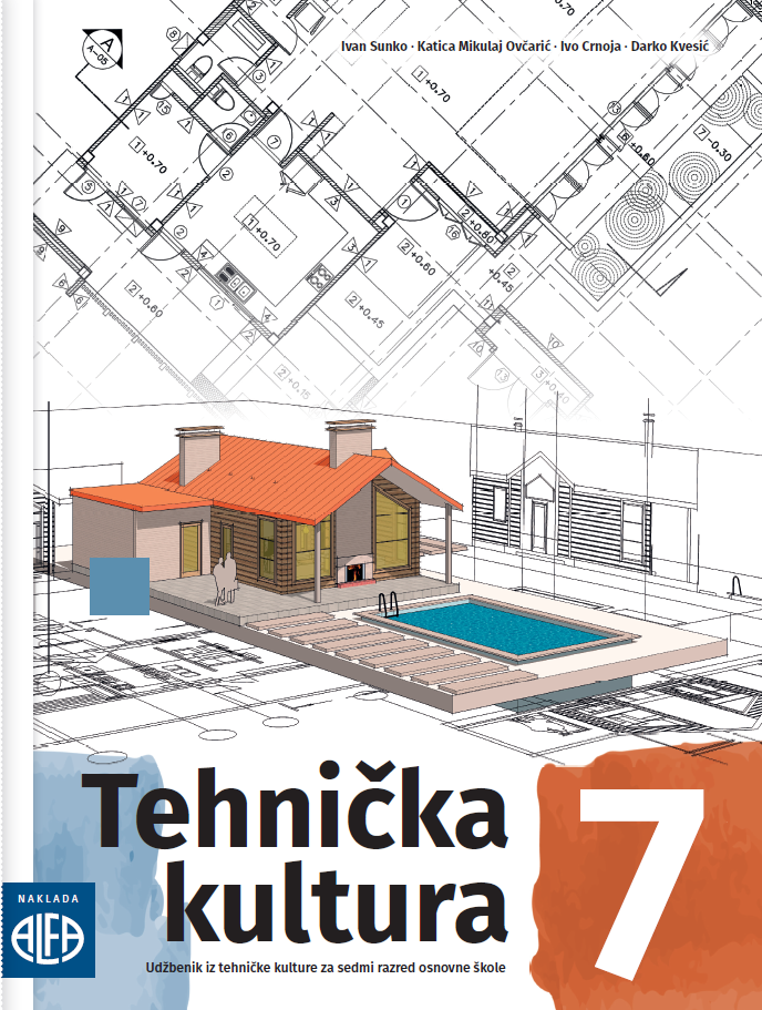 TEHNIČKA KULTURA 7 UDŽBENIK IZ TEHNIČKE KULTURE ZA 7.RAZRED NOVO