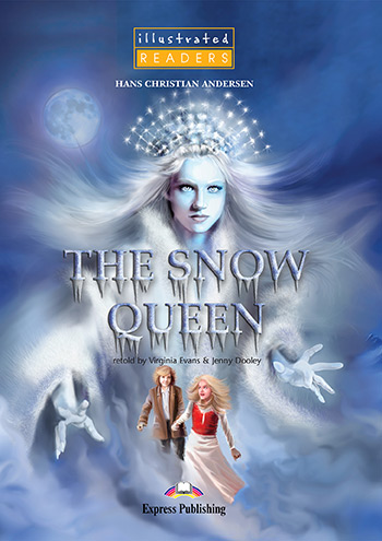 THE SNOW QUEEN ILLUSTRATED READER WITH CROSS-PLATFORM APP