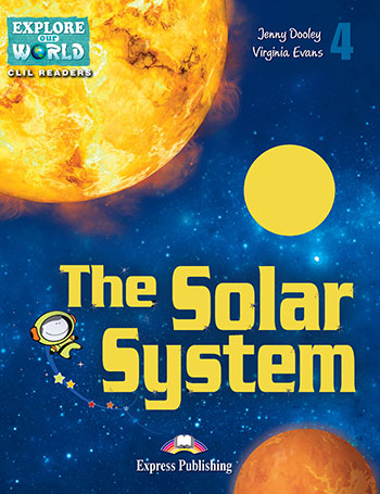 THE SOLAR SYSTEM (EXPLORE OUR AMAZING WORLD) READER