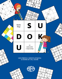 SUDOKU ZA RADOZNALCE I NATJECATELJE RADNA BILJEŽNICA OD 1. DO 4.