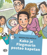 KAKO JE FLEGMARIN POSTAO KAPETAN