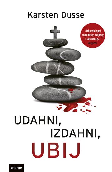 UDAHNI, IZDAHNI, UBIJ
