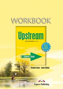 UPSTREAM BEGINNER A1+ WORKBOOK STUDENT'S