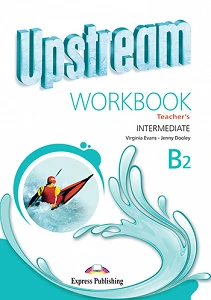 UPSTREAM INTERMEDIATE B2 WORKBOOK TEACHER'S (3RD EDITION)