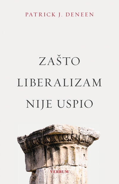 ZAŠTO LIBERALIZAM NIJE USPIO
