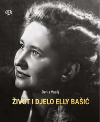 ŽIVOT I DJELO ELLY BAŠIĆ